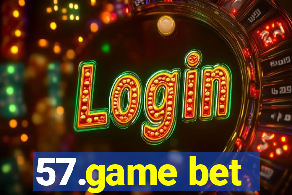 57.game bet